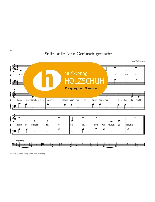 Stille, stille, kein Geräusch gemacht